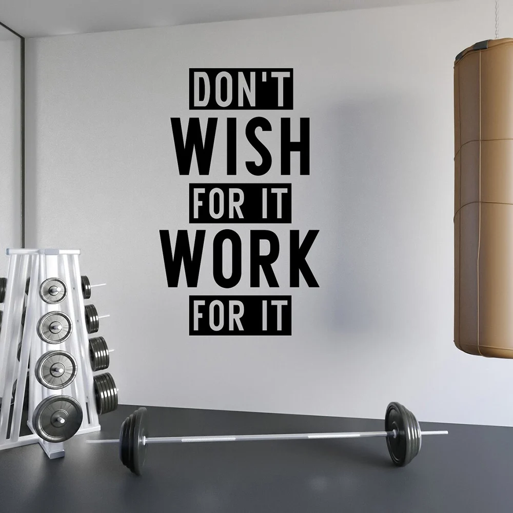 Home Gym Quotes - Gym Wall Decal Don't Wish for